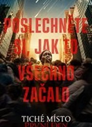 Tiché místo: První den  