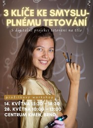 3 klíče ke smysluplnému tetování - prožitkový workshop