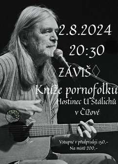 ZÁVIŠ - Kníže pornofolku U Štálichů v Čížové