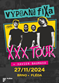Vypsaná fiXa - XXX TOUR