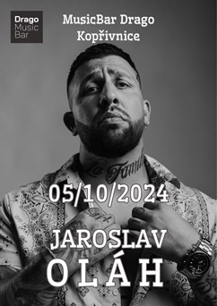 JAROSLAV OLÁH / MusicBar Drago Kopřivnice