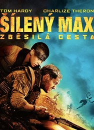 Šílený Max: Zběsilá cesta