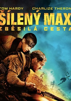Šílený Max: Zběsilá cesta