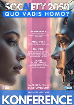 KONFERENCE SOCAIETY 2050 | Quo vadis homo?