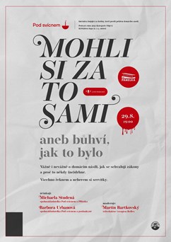 Pod svícnem – Mohli si za to sami