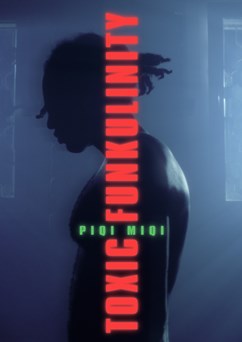 Piqi Miqi - Toxic Funkulinity: music video release + concert