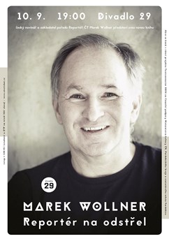 Marek Wollner: Reportér na odstřel