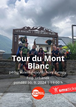 Tour du Mont Blanc – pěšky kolem nejvyšší hory Evropy 