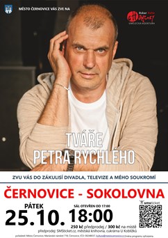 Tváře PETRA RYCHLÉHO v Černovicích