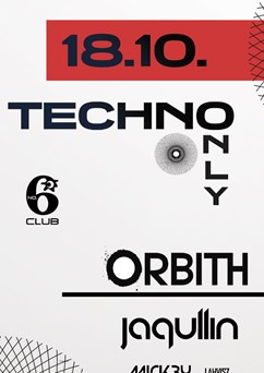 Techno only / Orbith / Jaqullin