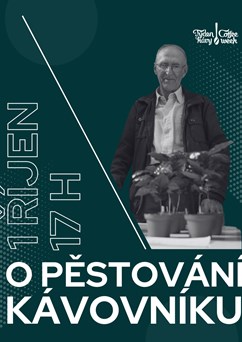 O pěstování kávovníku - přednáška Týden kávy