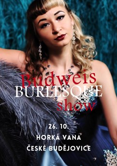 Budweis Burlesque Open Stage
