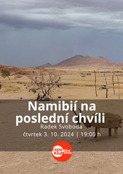 Namibií na poslední chvíli 