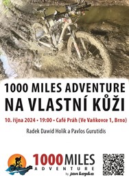 1000 Miles Adventure na vlastní kůži