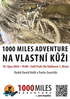 1000 Miles Adventure na vlastní kůži