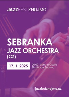 Jazzový víkend v klubech: Sebranka Jazz Orchestra (CZ)