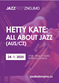 Hetty Kate: All about Jazz (AUS/CZ)