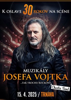 Muzikály Josefa Vojtka v Trnave