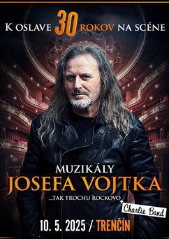 Muzikály Josefa Vojtka v Trenčíne