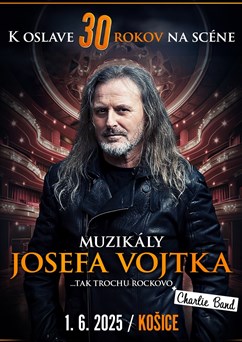 Muzikály Josefa Vojtka v Košiciach