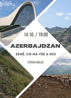 Ázerbajdžán - země, co má vše a nic