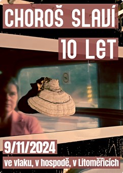 Choroš slaví 10 let