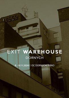EXIT Warehouse: Dornych