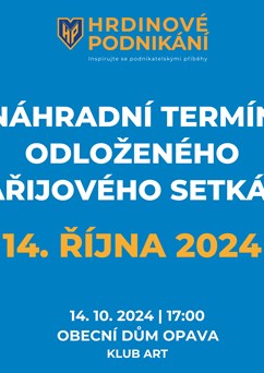 14. setkání Hrdinů podnikání - NOVÝ TERMÍN
