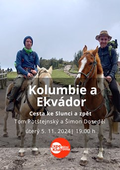 Kolumbie a Ekvádor: Cesta ke Slunci a zpět