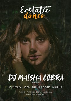 ECSTATIC DANCE PRAGUE - DJ Maisha Cobra (Brazílie)