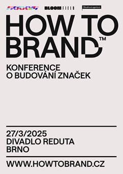 How To Brand — konference o budování značek