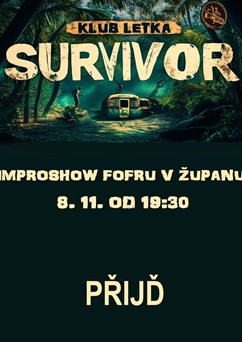 Survivor - Improshow Fofru v Županu