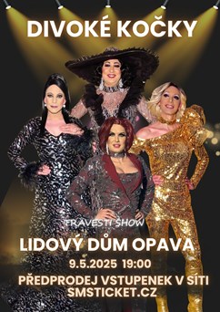 Travesti Divoké kočky v Opavě