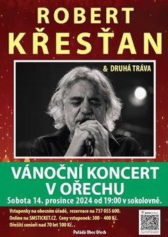 Robert Křesťan  & Druhá tráva - Vánoční koncert v Ořechu