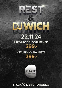 Rest & DJ Wich
