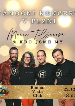Marie Tilšarová & Kdo Jsme My - Vánoční koncert Plzeň