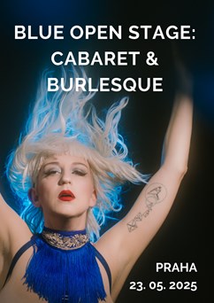 Blue Burlesque Show: Blue Open Stage