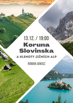 Koruna Slovinska a klenoty Jižních Alp