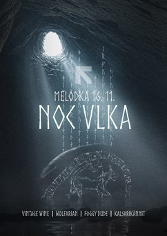 Noc Vlka 2024 - Wolfarian, Foggy Dude, Vintage Wine