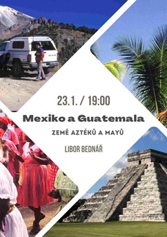 Mexiko a Guatemala – země Aztéků a Mayů