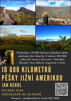 10 000 kilometrů pěšky Jižní Amerikou - Jan Rendl (Havířov)