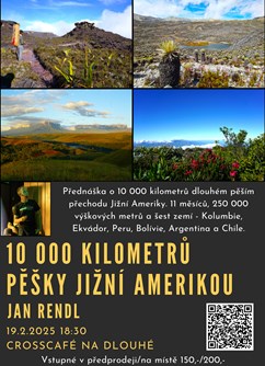 10 000 kilometrů pěšky Jižní Amerikou - Jan Rendl (Havířov)
