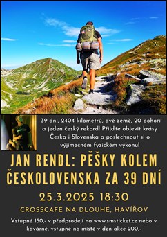 Pěšky kolem Československa za 39 dní - Jan Rendl (Havířov)