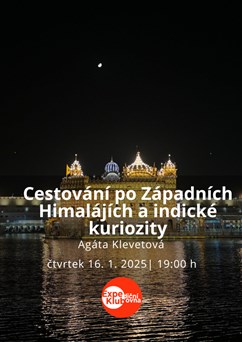 Cestování po Západních Himalájích a indické kuriozity