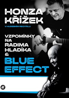 Honza Křížek: „Vzpomínky na Radima Hladíka a Blue Effect“