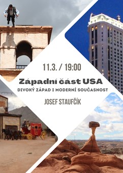 Západní část USA - Divoký západ i moderní současnost