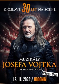 Muzikály Josefa Vojtka v Hodoníně