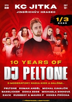 10 YEARS OF DJ PELTONE s moderátory Rádia Kiss a dalšími..