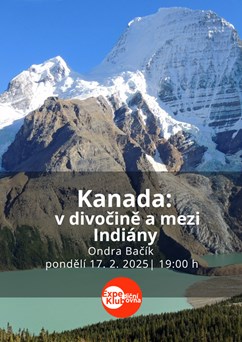 Kanada: v divočině a mezi Indiány 