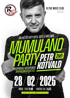 MUMULAND PARTY a Petr Kotvald